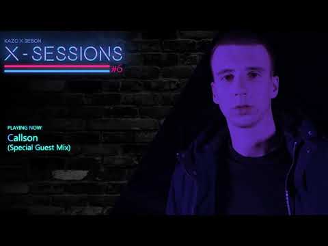 X-SESSIONS #6 | CALLSON | SPECIAL GUEST MIX