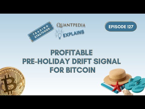 Profitable Pre-Holiday Drift Signal for Bitcoin - Quantpedia Explains (Trading Strategies)