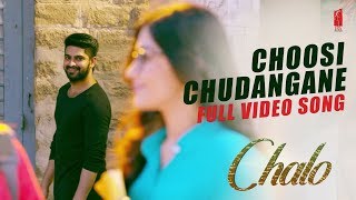 Choosi chudangane Video Song Chalo Movie | Naga Shaurya | Rashmika Mandanna | Mahati Swara Sagar
