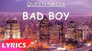 Queen Naija - Bad Boy (Lyrics) (Lyrics)