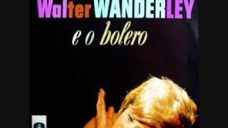 Walter Wanderley: Causa Justa