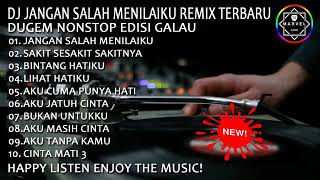 Download lagu DJ JANGAN SALAH MENILAIKU vs SAKIT SESAKIT SAKITNYA REMIX TERBARU 2019 | DUGEM NONSTOP EDISI GALAU mp3 Download lagu DJ JANGAN SALAH MENILAIKU vs SAKIT SESAKIT SAKITNYA REMIX TERBARU 2019 | DUGEM NONSTOP EDISI GALAU mp3