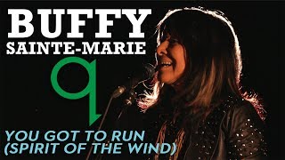 Buffy Sainte-Marie - You Got To Run ( Spirit Of The Wind )