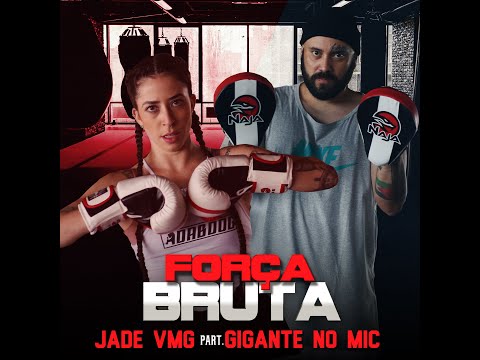 Jade VMG & Gigante no Mic - Força Bruta (Prod. Moss Beats)
