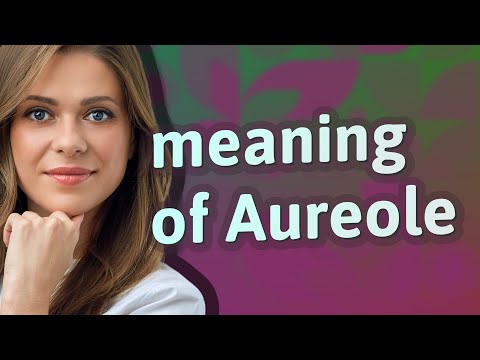 Aureole | meaning of Aureole