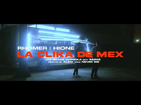 Rhomer & Hione - La clika de mex (Video Oficial).