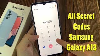 All Samsung Galaxy A13 SM-A135F Secret Codes (Hidden Menu)