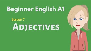 Beginner English Conversation #7 Adjectives