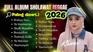 Download lagu FULL ALBUM SHOLAWAT REGGAE 2026 (Suasana Lebaran) | Khani mp3
