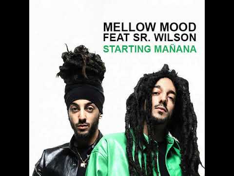 Mellow Mood - Starting Mañana feat. Sr  Wilson (Extended Mix)