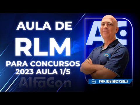 RACIOCÍNIO LÓGICO MATEMÁTICO PARA CONCURSOS 2023 - AULA 1/5 - AlfaCon