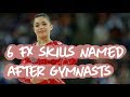Gymnastics - 6 Amazing FX Skills Named After Gymnasts