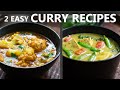 2 Easy Curry Recipes for a Vegetarian and Vegan Diet | Easy Vegan Recipes