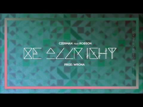 Czerman - Be Alright (Feat. Robson) (Prod. Wrona Beats)