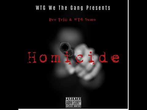 Dre Trill & Big 5umo-HOMICIDE