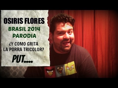 EEEHH PUT... |‬ BRASIL 2014 ‪|‬ JLO y PITBULL (Parodia)‪ | ‬Osiris Flores