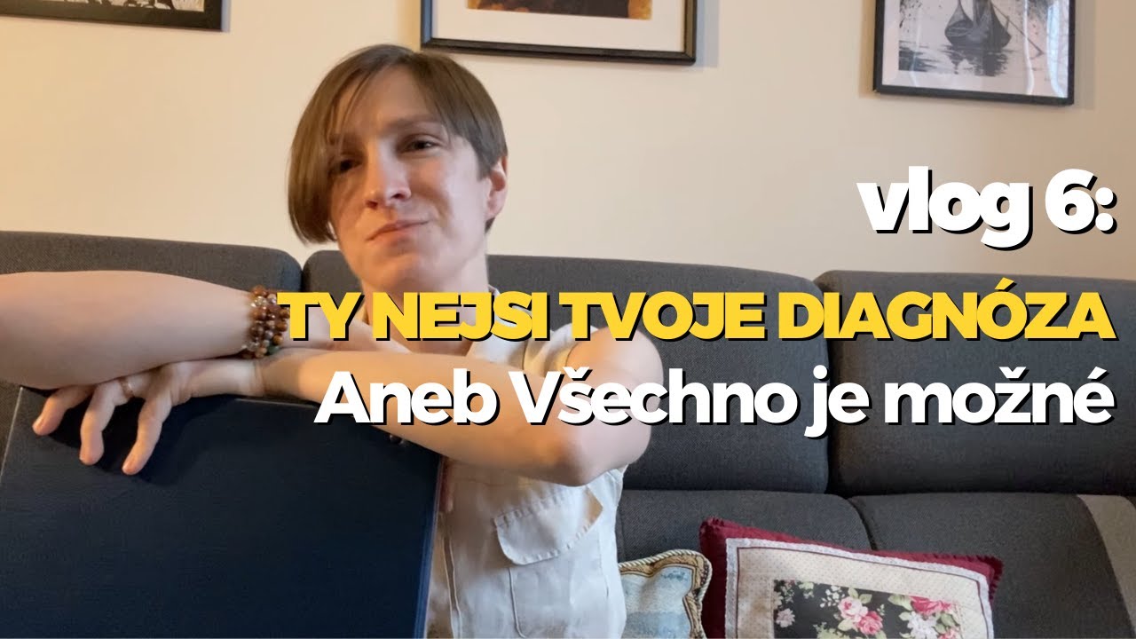 Příběh I Jak se žije s nemocí? I  A proč jsem se nenechala svou diagnózou ovlivnit?