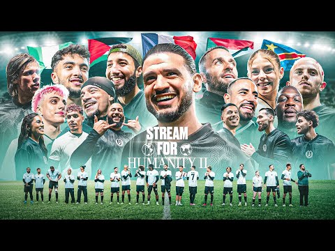 STREAM FOR HUMANITY 2, MATCH CARITATIF ft SQUEEZIE, ORELSAN, MICHOU, INOXTAG, COCOTTEE, SDM, PFUT..