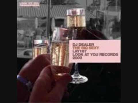 DJ Dealer - The Big Sexy Dream Mix