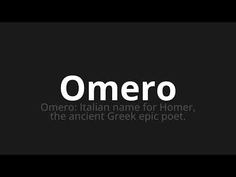 How to pronounce Omero