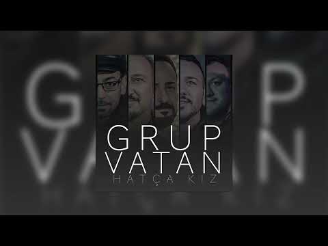 Grup Vatan - Hatça Kız