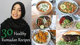 30 Healthy Recipes for the 30 Days of Ramadan | AZIZA MOHAMMAD | #MYHEALTHYRAMADAN