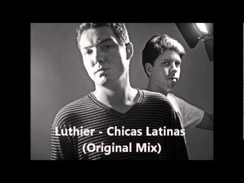 Luthier - Chicas Latinas (Original Mix)