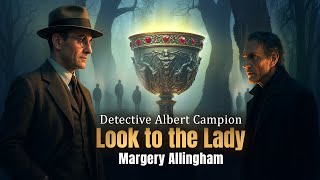 Download lagu Look to the Lady | Detective Albert Campion |  Margery Allingham | BBC Detective Radio Drama mp3 Download lagu Look to the Lady | Detective Albert Campion |  Margery Allingham | BBC Detective Radio Drama mp3