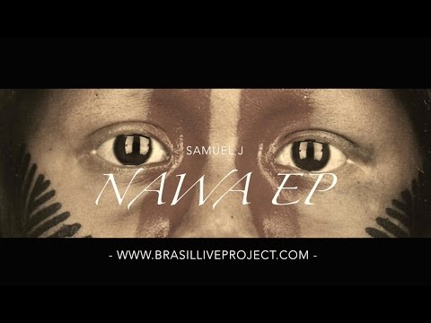 Samuel J Nawa EP - Brasil Live Project -