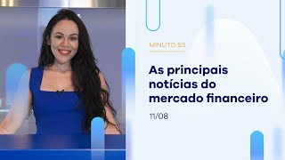 Resumo da Semana: Ibovespa fecha dia com baixa de 0,24%  | Minuto B3 – 11/08/2023 Resumo da Semana: Ibovespa fecha dia com baixa de 0,24%  | Minuto B3 – 11/08/2023