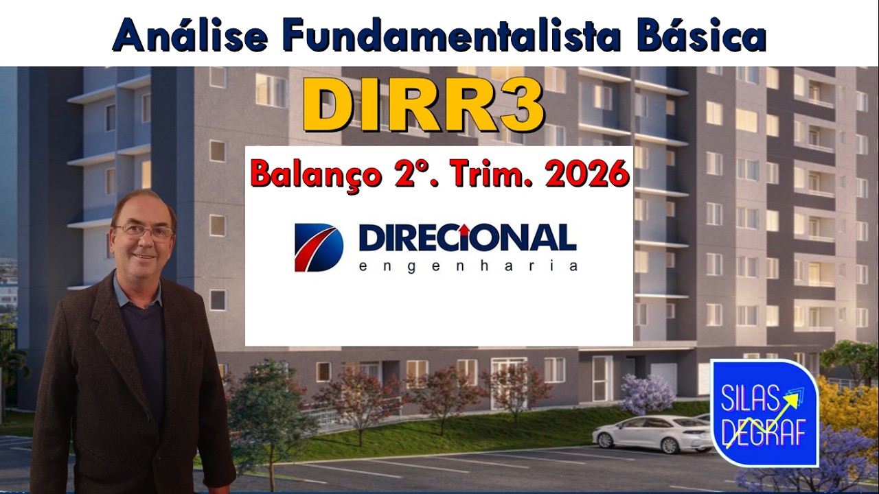 DIRR3 - DIRECIONAL ENGENHARIA S/A. ANÁLISE FUNDAMENTALISTA BÁSICA. PROF. SILAS DEGRAF. 2o. TRI 2026