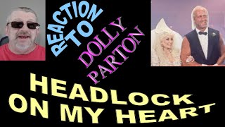 Dolly Parton &amp; Hulk Hogan / Headlock on my Heart / Reaction