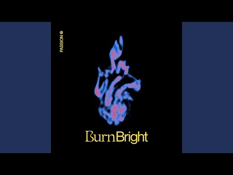 Burn Bright