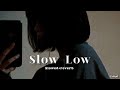 Slow low (slowed+reverb) Jason Derulo