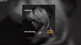 Rihanna &amp; Drake - Take Care (Acoustic)