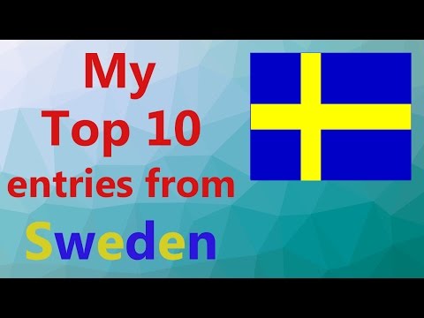 My top 10 entries from Sweden in Eurovision!  (2000-2016)