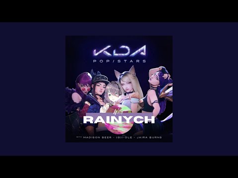 K/DA with RAINYCH - POP/STARS (ft. Madison Beer, Miyeon and Soyeon of (G)I-DLE, Jaira Burns)