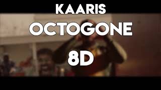 Kaaris - Octogone  (8D AUDIO) 🎧