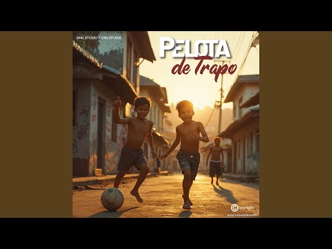Pelota de Trapo (feat. H con Rumba)