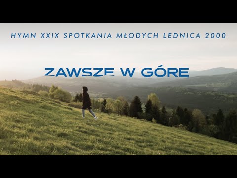 Siewcy Lednicy - Zawsze w górę