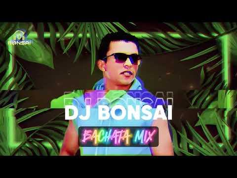 BACHATA MIX  BAILABLE 2024 - DJ BONSAI