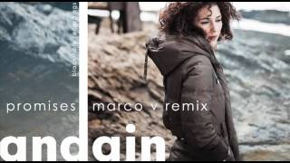 Andain - Promises (Marco V Remix)