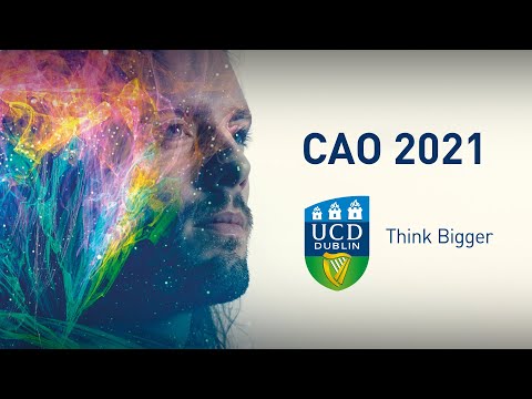 UCD CAO 2021 - Think Bigger