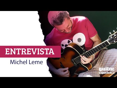 Entrevista Guitar Experience - MICHEL LEME 