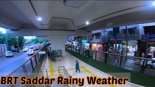 BRT Peshawar Saddar Bazaar Rainy day Super View