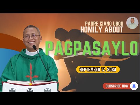 Fr. Ciano Homily about PAGPASAYLO - 9/17/2023