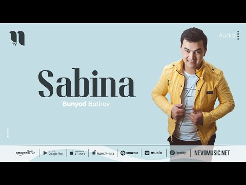 Bunyod Botirov - Sabina (audio 2022)