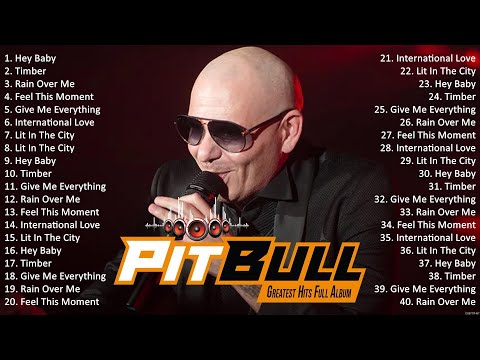 Pitbull ultimate collection | Pitbull Greatest Hits Full Album 2025 | Pitbull Playlist