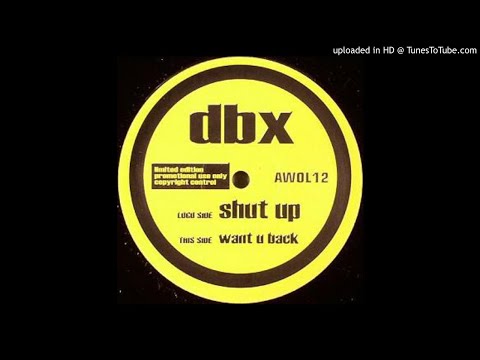 DBX - Shut Up *Bassline House / Niche / Speed Garage*