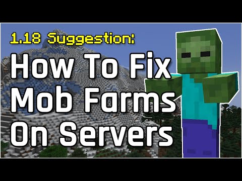 How to Fix Mob Farms on Servers | Minecraft 1.18 Suggestion